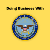 Doing Business with the U.S. Department of Defense (DOD)