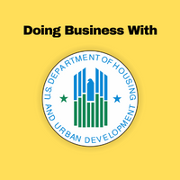 Doing Business with the Department of Housing and Urban Development (HUD)